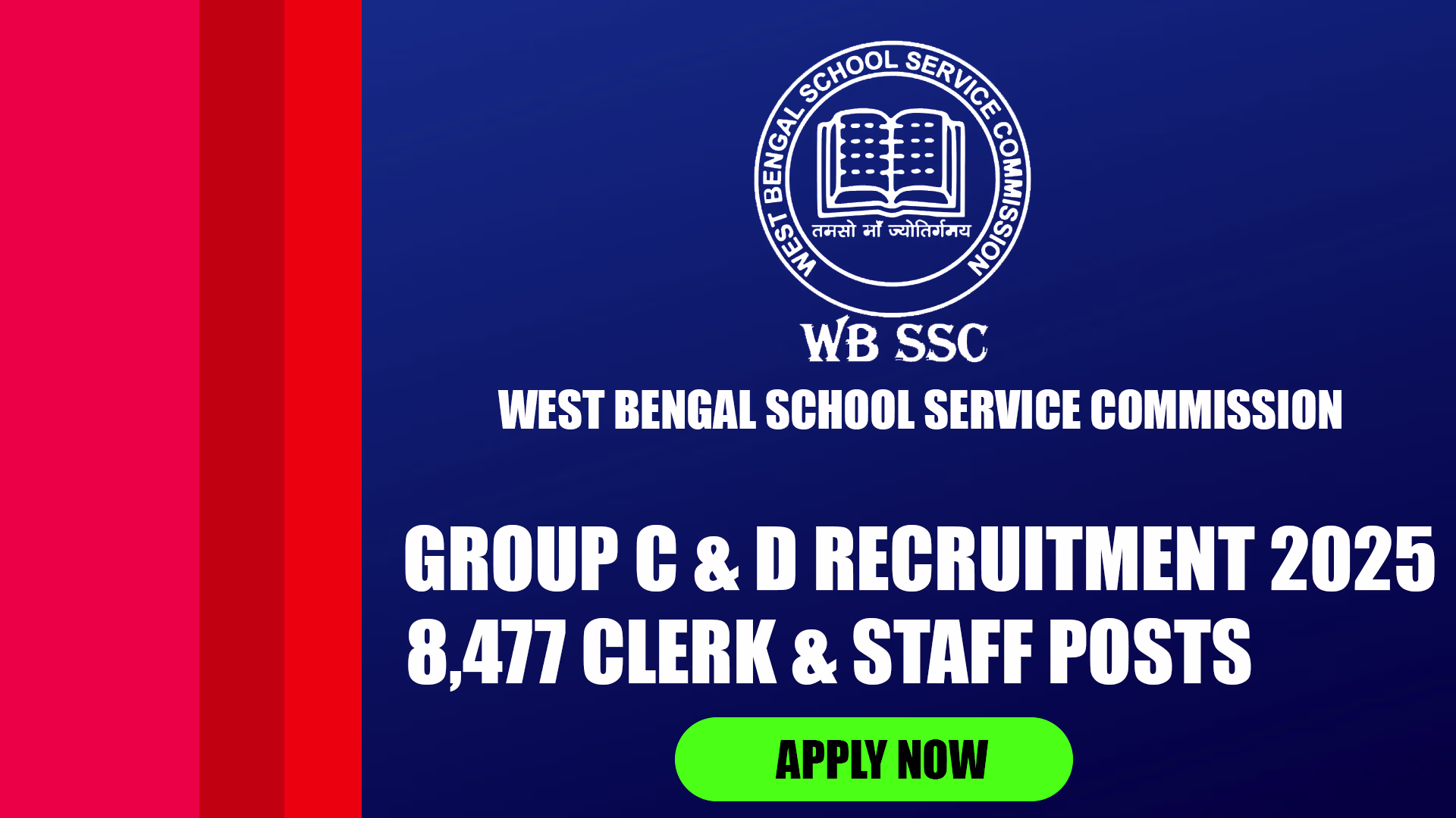 WBSSC Group C & D Recruitment 2025 notification — Apply Online for 8,477 Clerk and Group D Posts